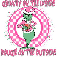 Grinchy On The Inside Bougie On The Outside