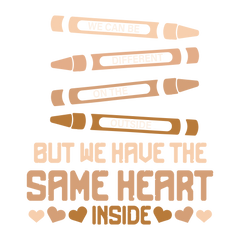 But We Have The Same Heart Inside