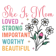 She Is Mom Flowers