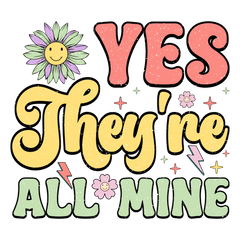 Yes They're All Mine Pastel Letters