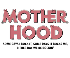 Motherhood Rockin