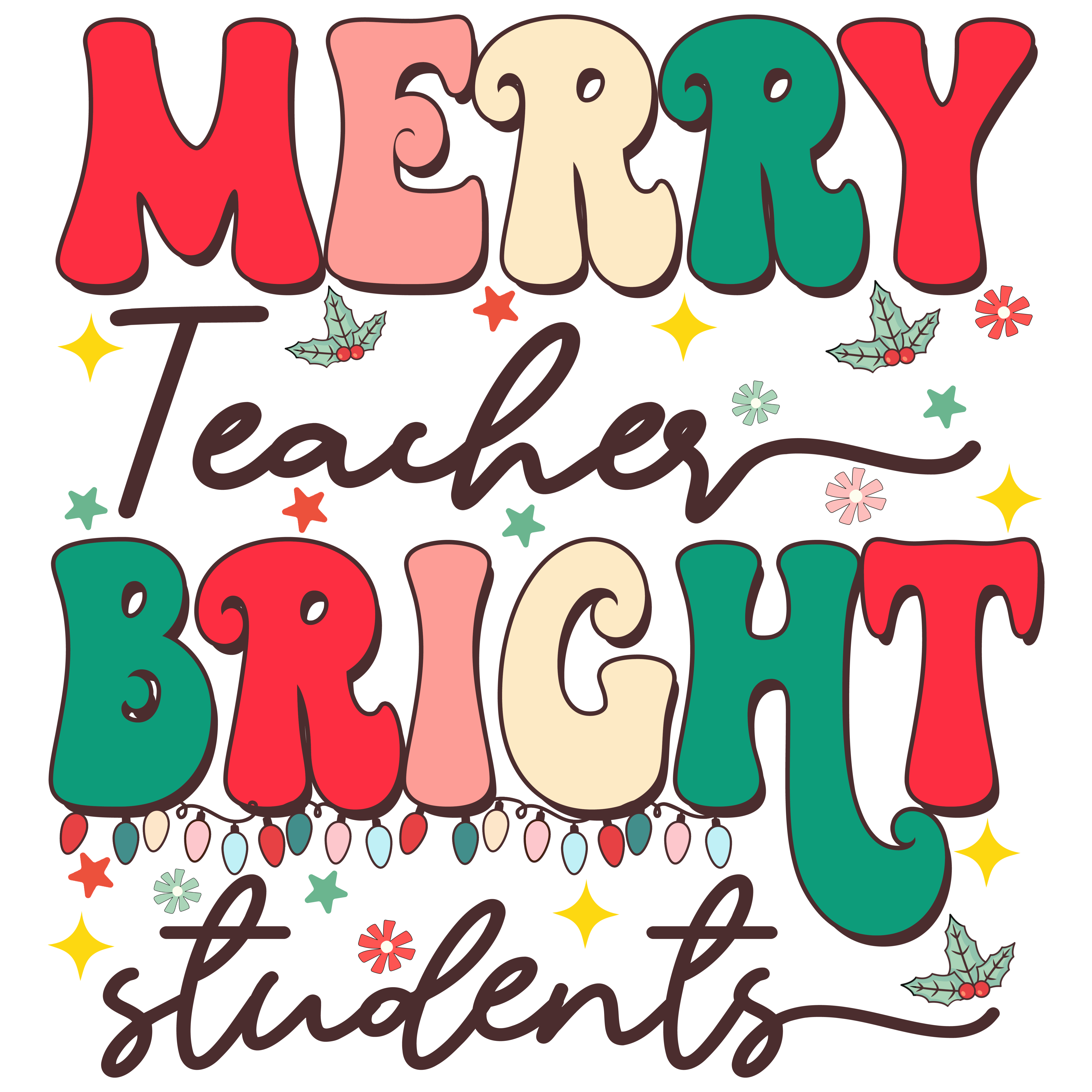 Merry Teacher Bright Students