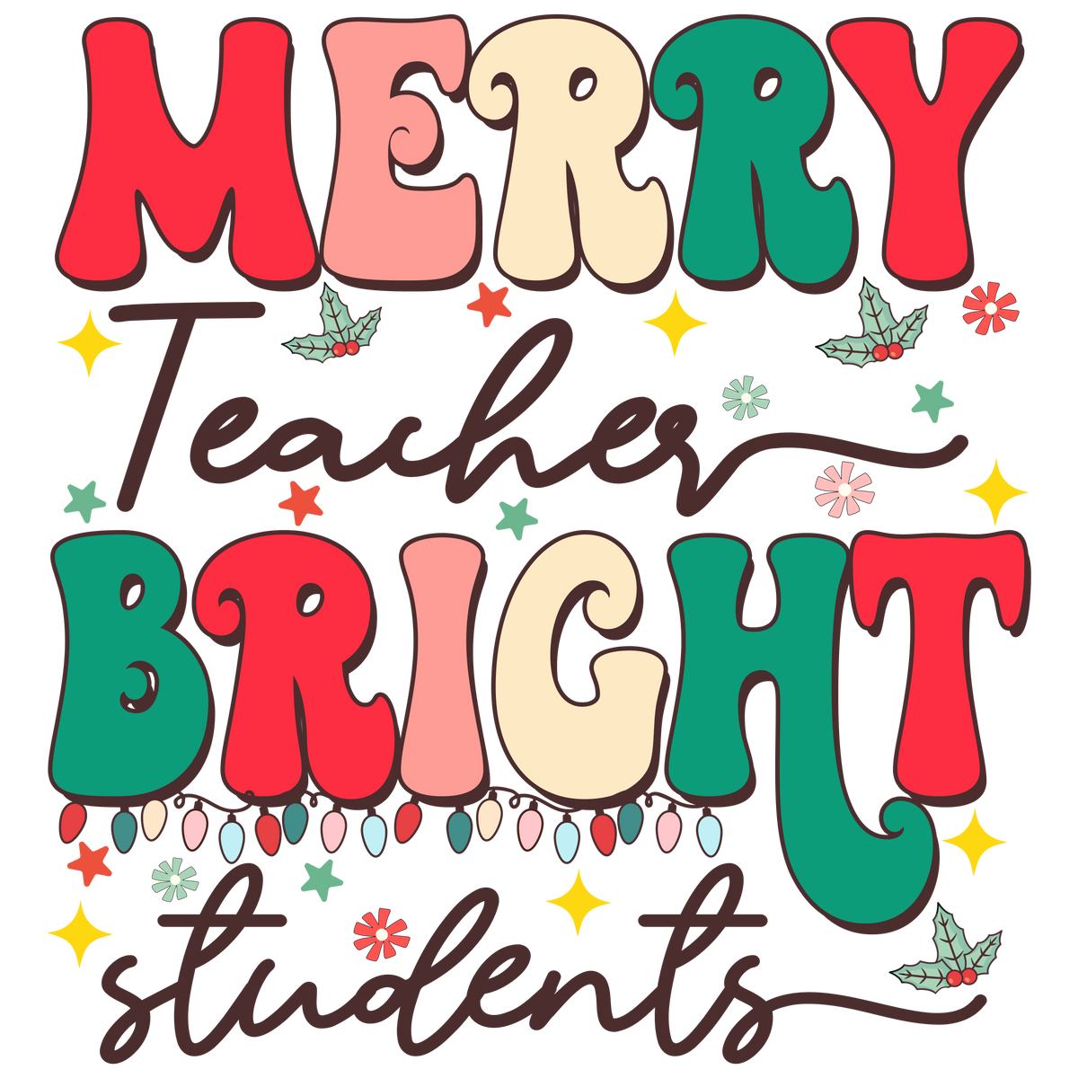 Merry Teacher Bright Students
