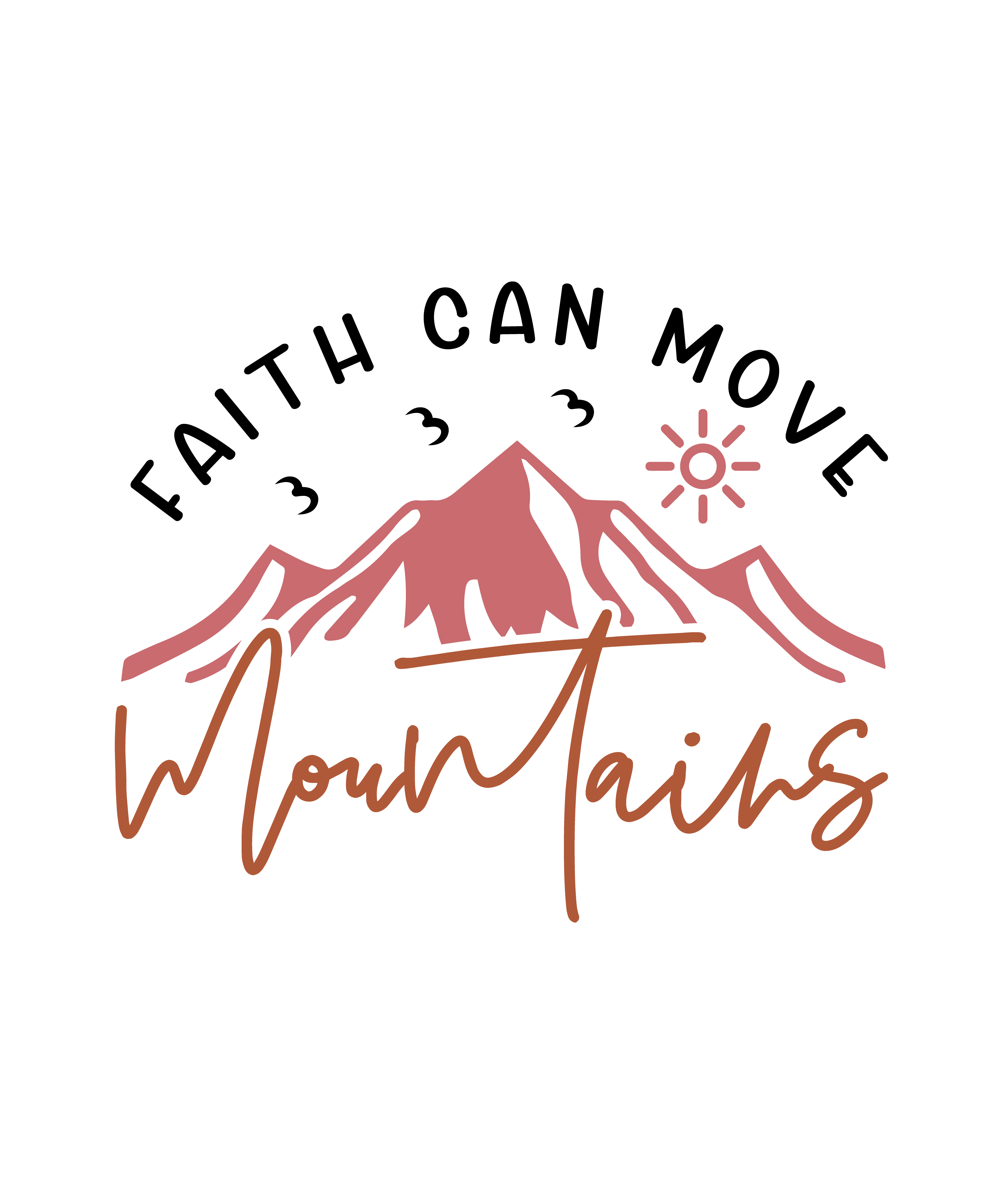 Faith Can Move Mountains