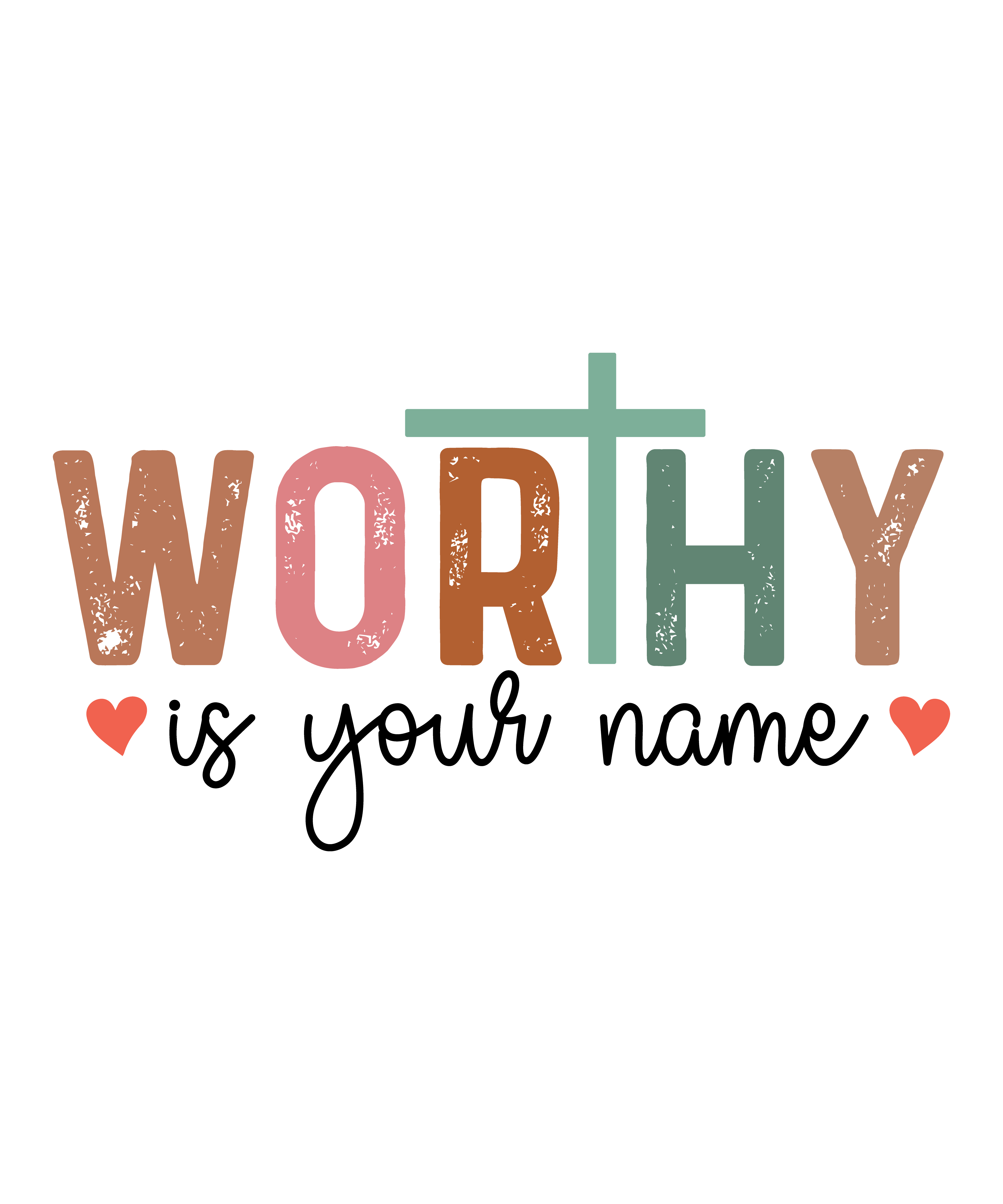 Worthy Is Your Name