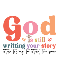 God Is Still Writing Your Story
