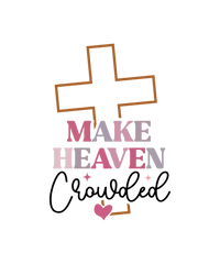 Make Heaven Crowded