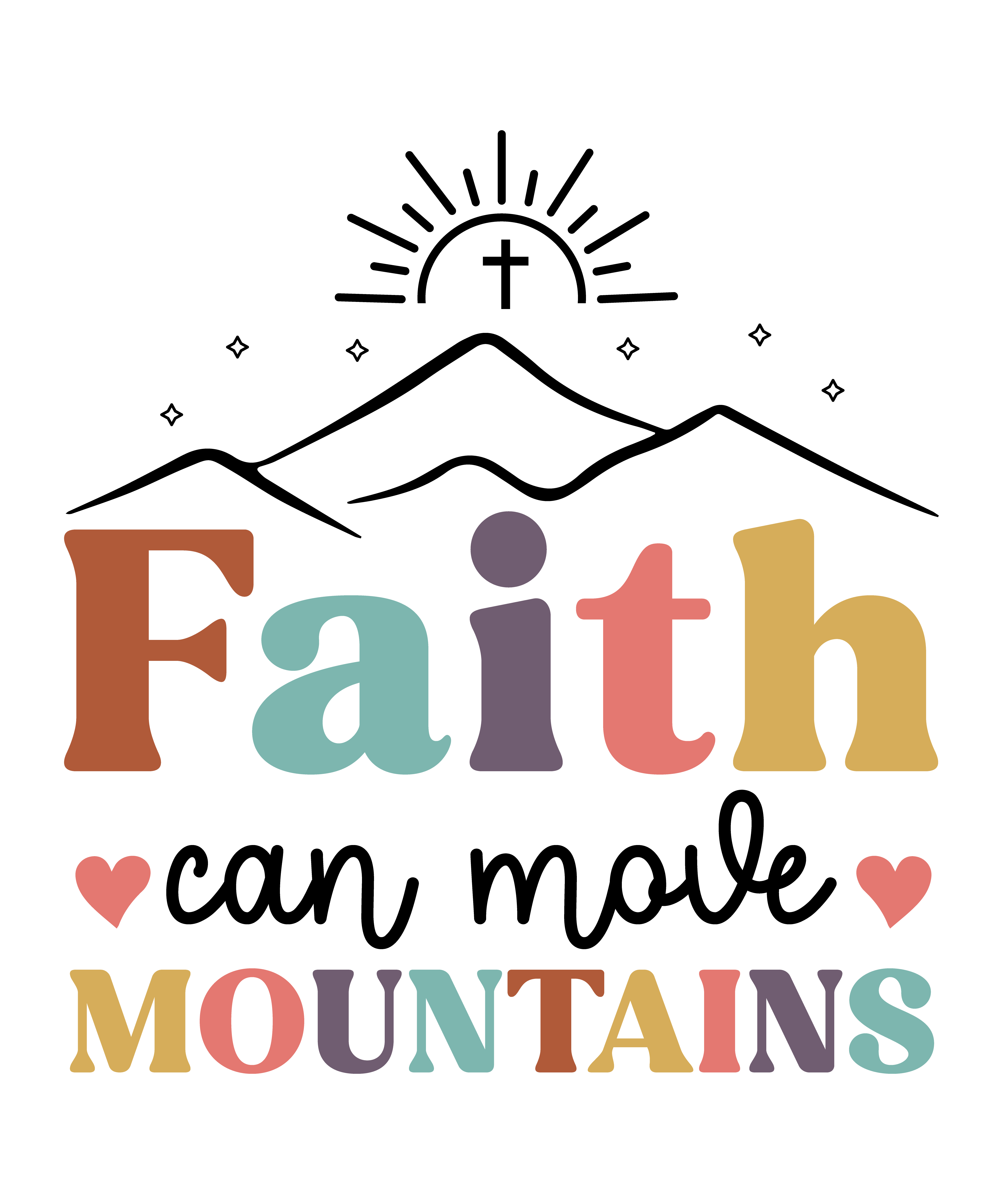 Faith Can Move Mountains