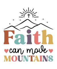 Faith Can Move Mountains