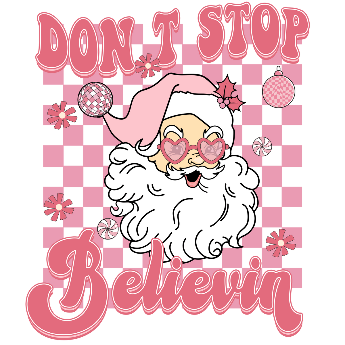 Don’t Stop Believin’ Pink Checkerboard