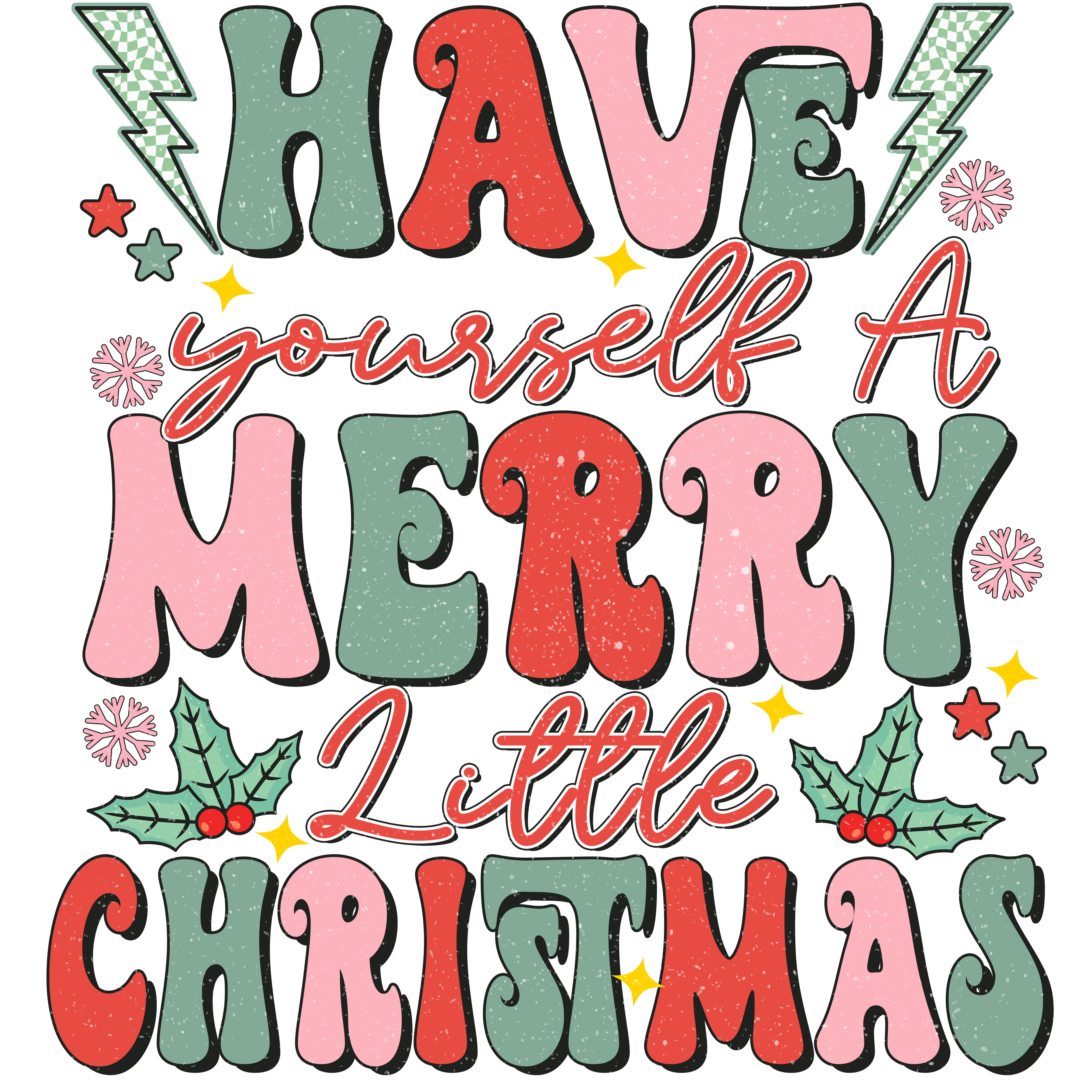 Have Yourself A Merry Little Christmas