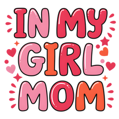 In My Girl Mom Era