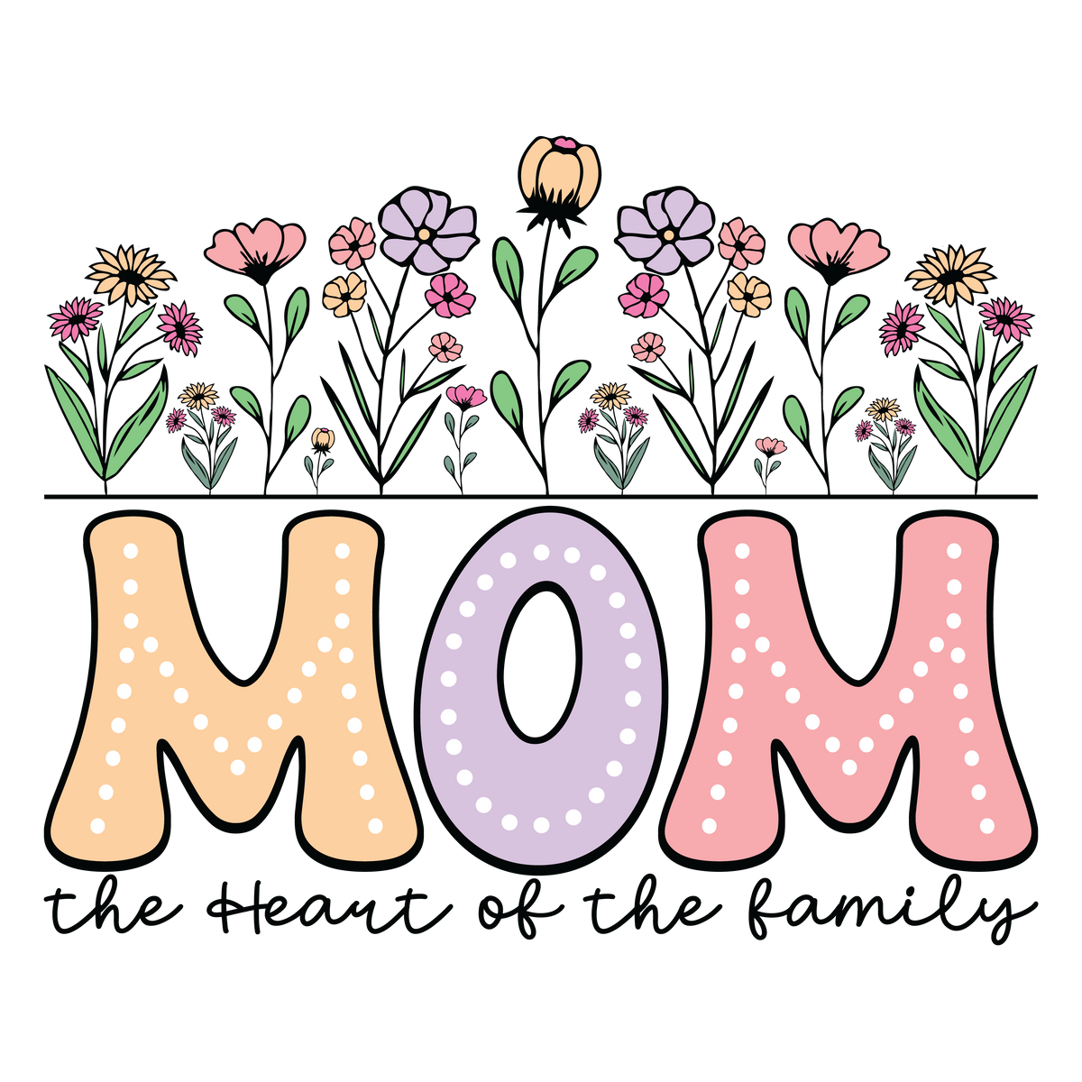 Mom The Heart Of The Family