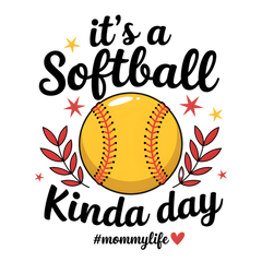 It's A Softball Kinda Day Mommy Life