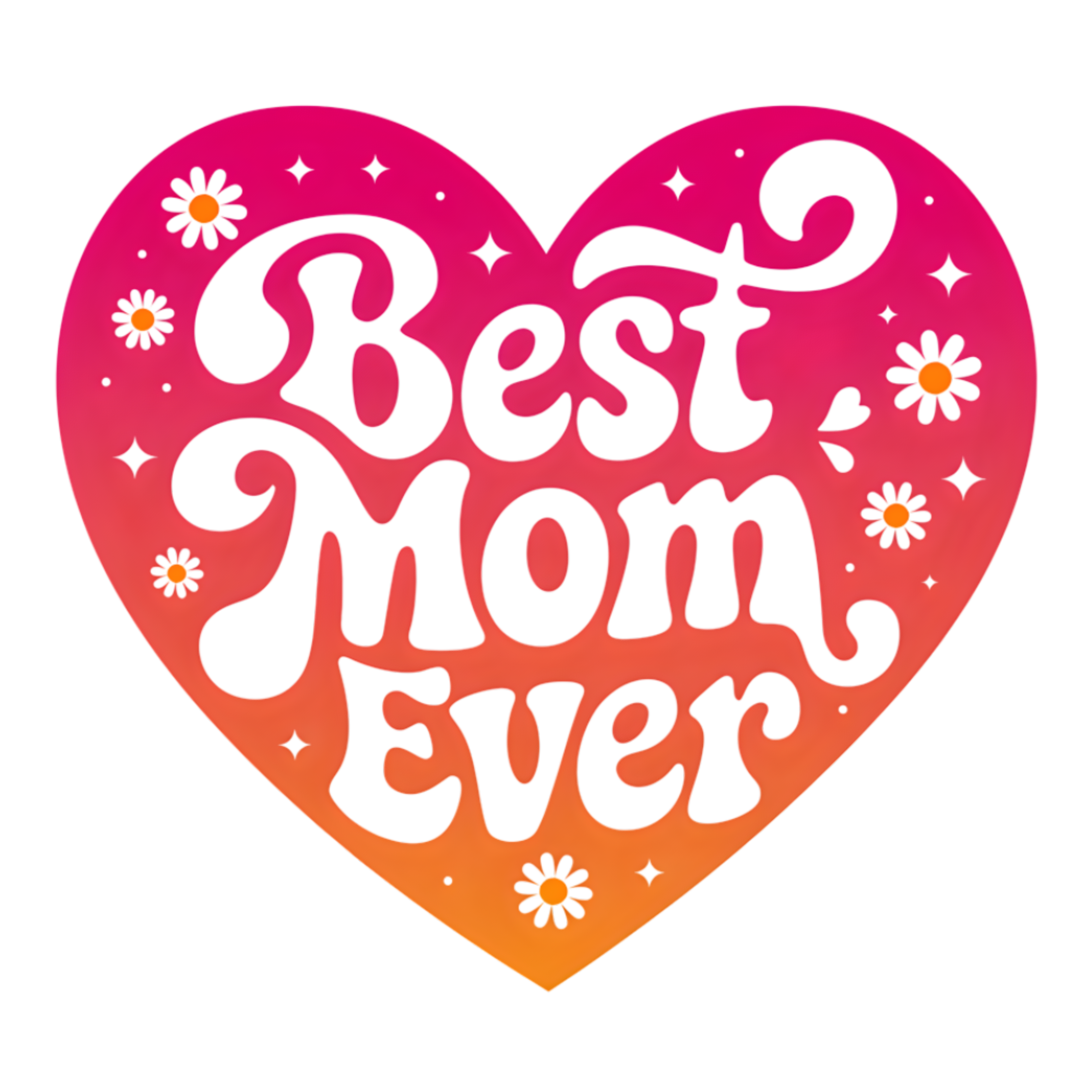 Best Mom Ever Heart