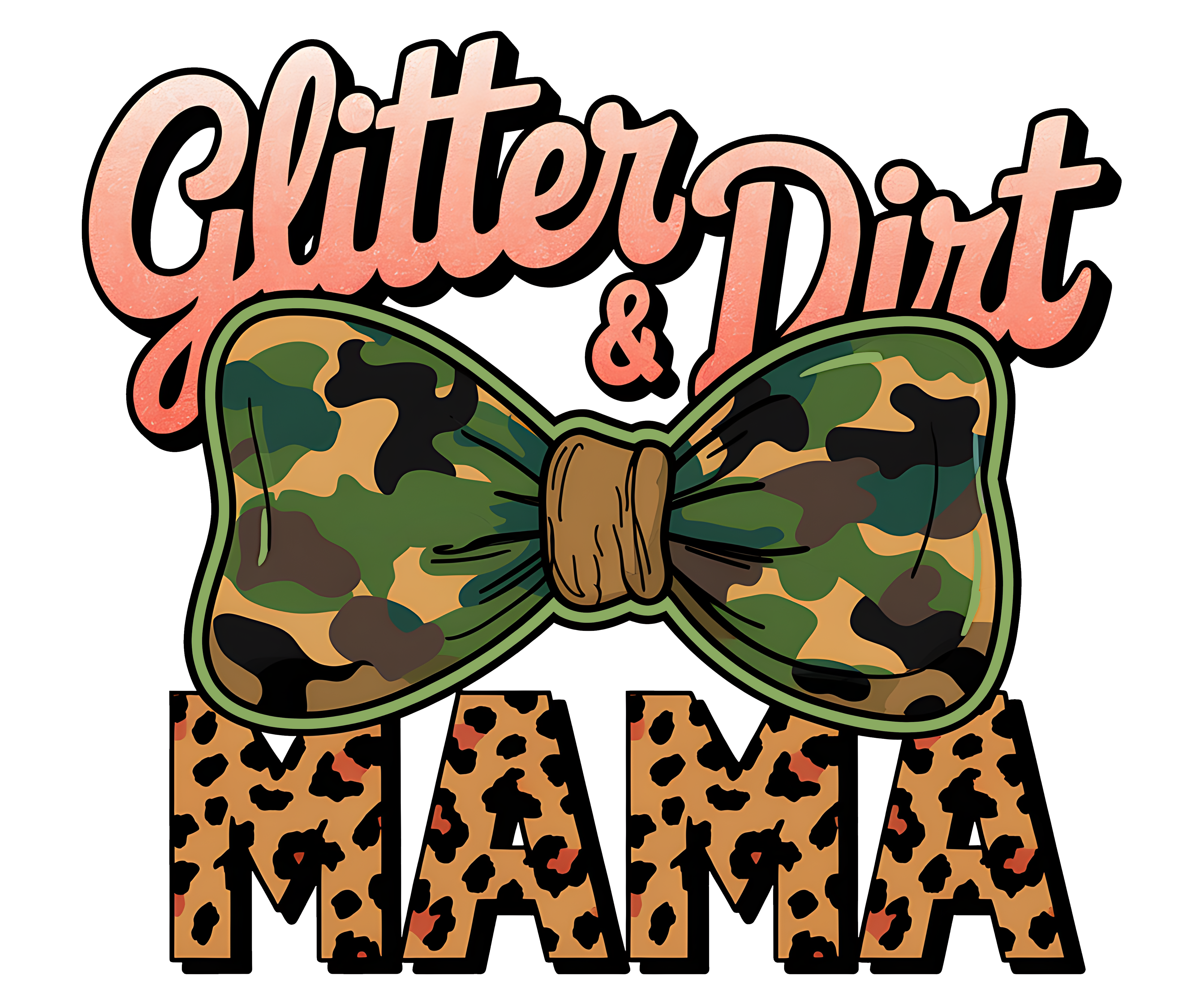 Glitter And Dirt Mama
