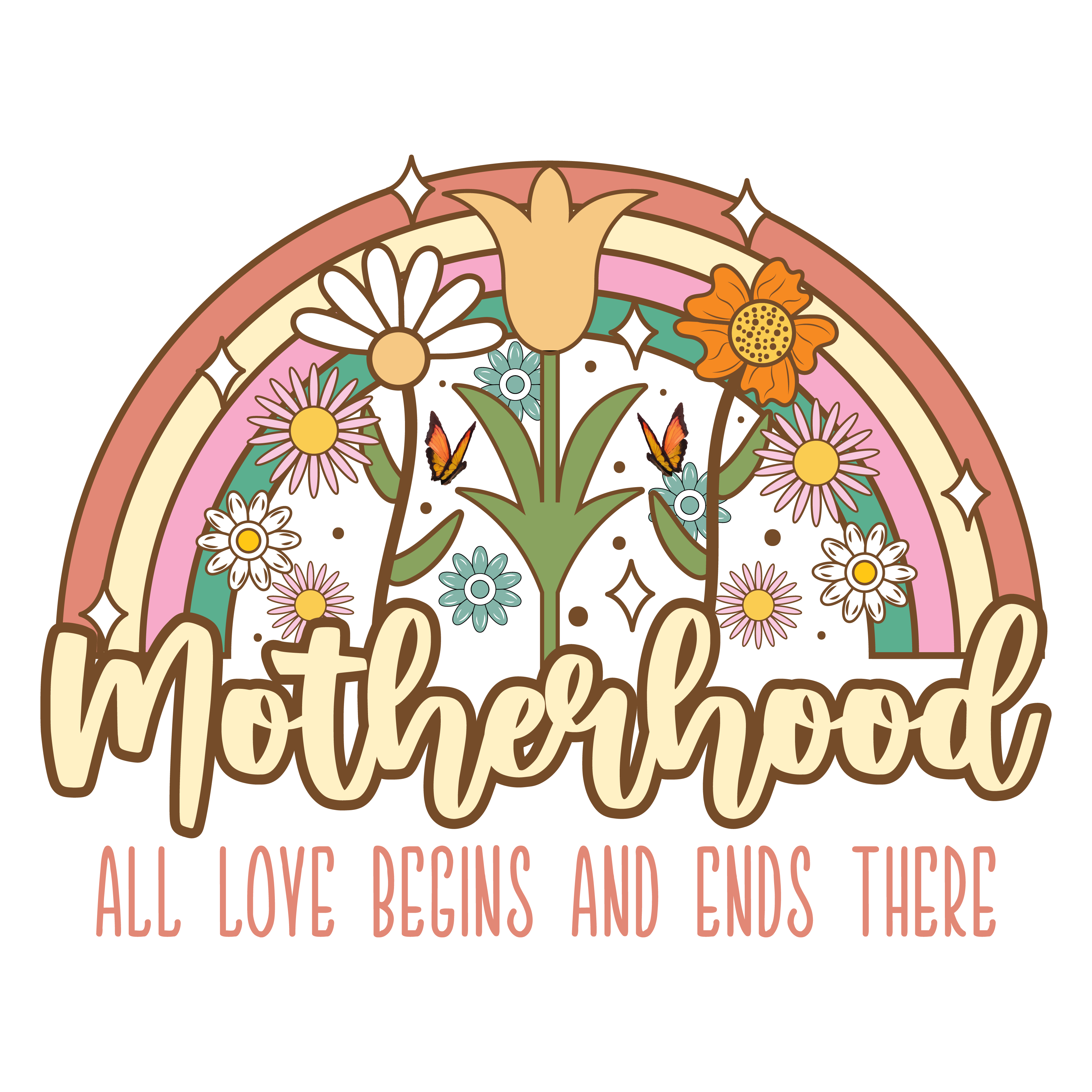 Motherhood All Love Begins And Ends There