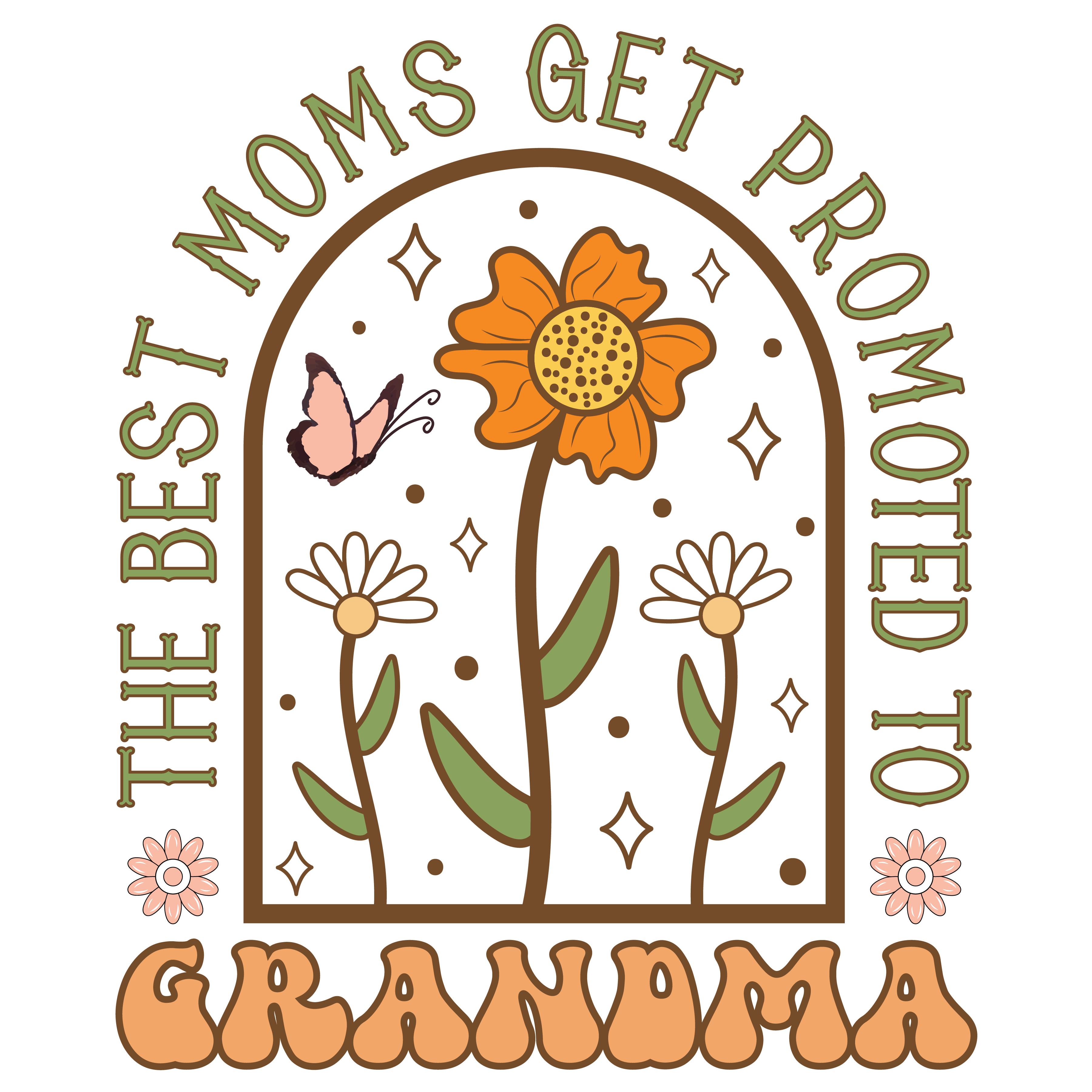 The Best Moms Get Promoted To Grandma