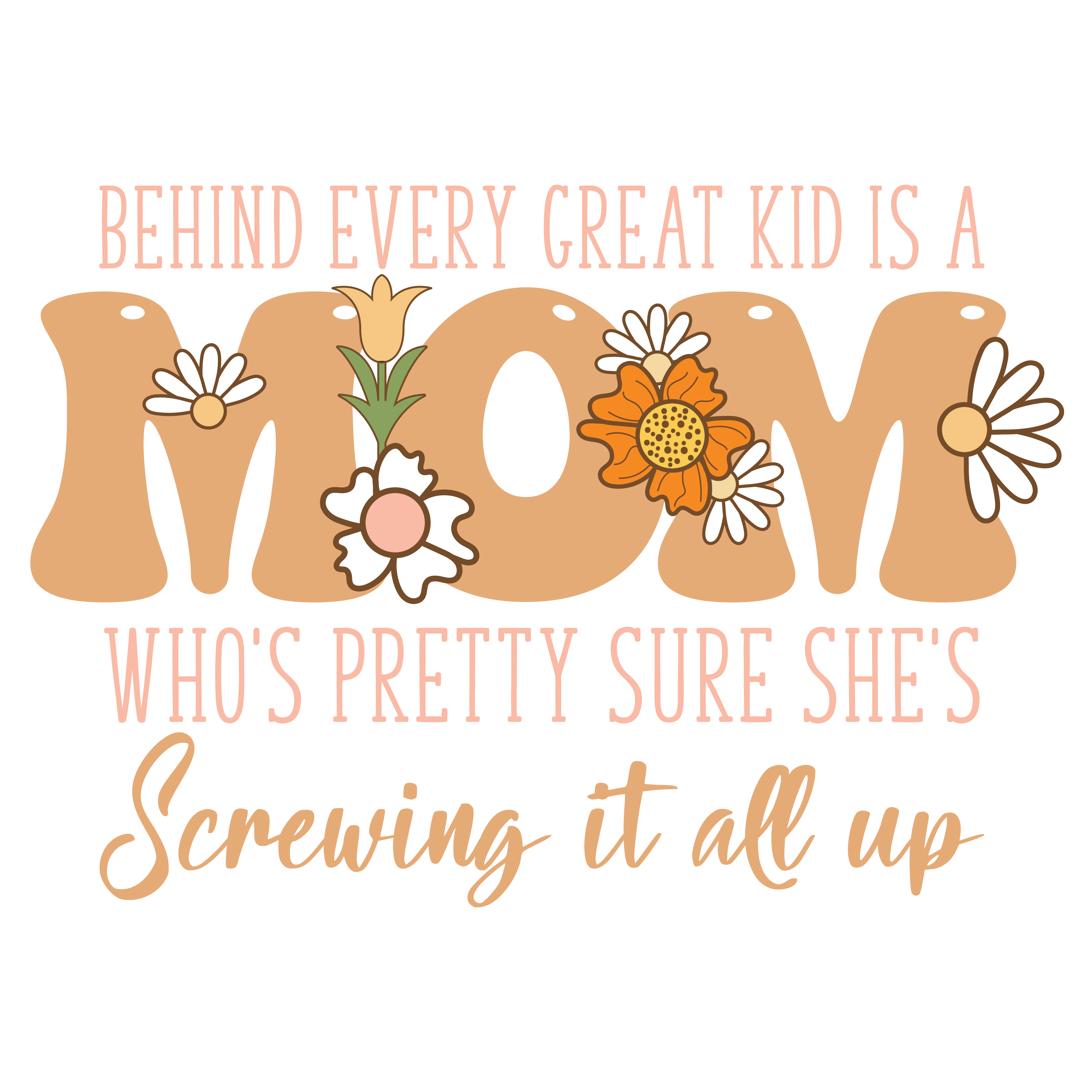 Behind Every Great Kid Is A Mom