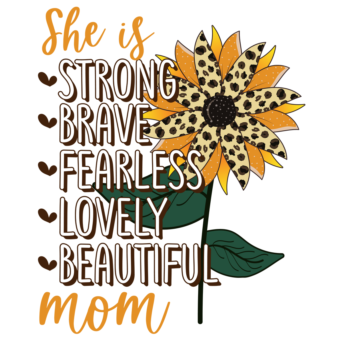 She Is Strong Mom Sunflower
