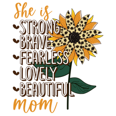 She Is Strong Mom Sunflower