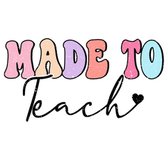 Made To Teach