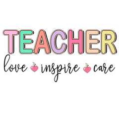 Teacher Love Inspire Care